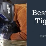 Best Vulcan Tig Welder
