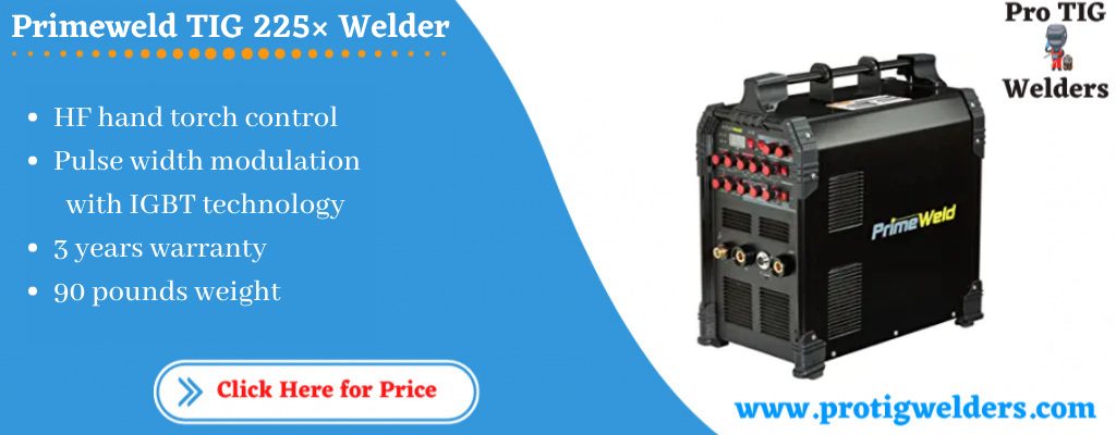 Primeweld TIG 225× Welder