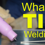 What is TIG Welding? - complete information
